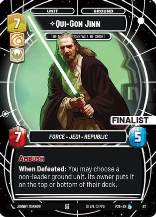 Qui-Gon Jinn - The Negotiations Will Be Short (Finalist) (67) - Sector and Regional Promos Season 1 Foil