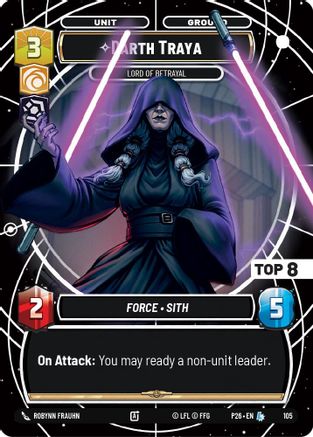 Darth Traya - Lord of Betrayal (Top 8) (105) - Sector and Regional Promos Season 1 Foil