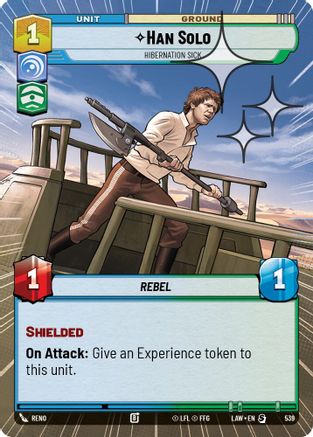 Han Solo - Hibernation Sick (Hyperspace Foil) (539) - A Lawless Time Foil