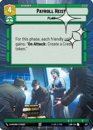 Payroll Heist (Hyperspace Foil) (671) - A Lawless Time Foil