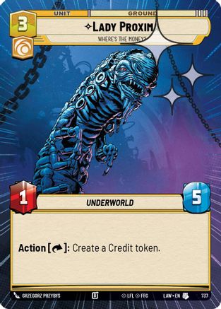Lady Proxima - Where's the Money? (Hyperspace Foil) (737) - A Lawless Time Foil