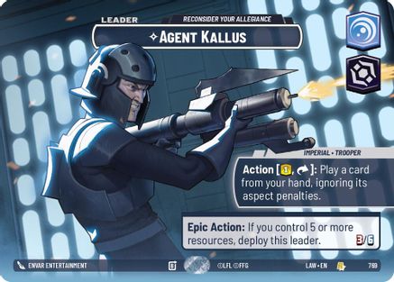 Agent Kallus - Reconsider Your Allegiance (Showcase) (769) - A Lawless Time Foil