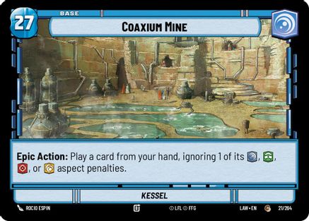 Coaxium Mine // Experience (21 // T02) - A Lawless Time