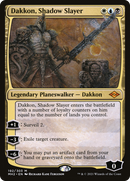 {R} Dakkon, Shadow Slayer [Modern Horizons 2][MH2 192]
