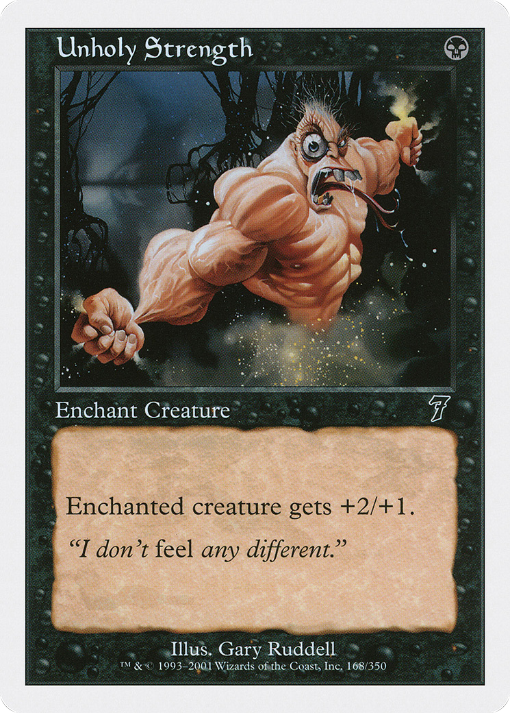{C} Unholy Strength [Seventh Edition][7ED 168]