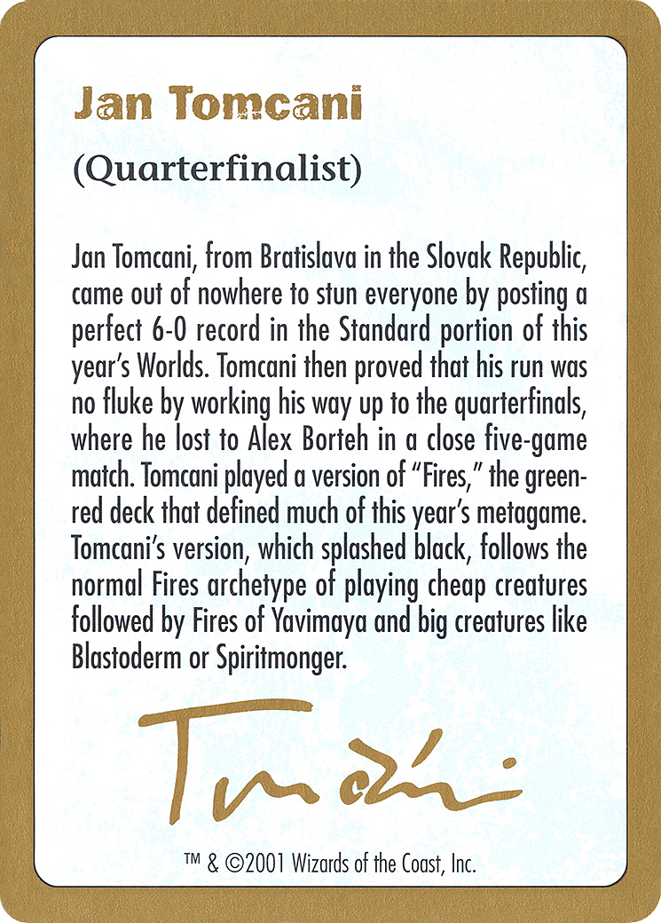 {C} Jan Tomcani Bio [World Championship Decks 2001][GB WC01 JT0A]