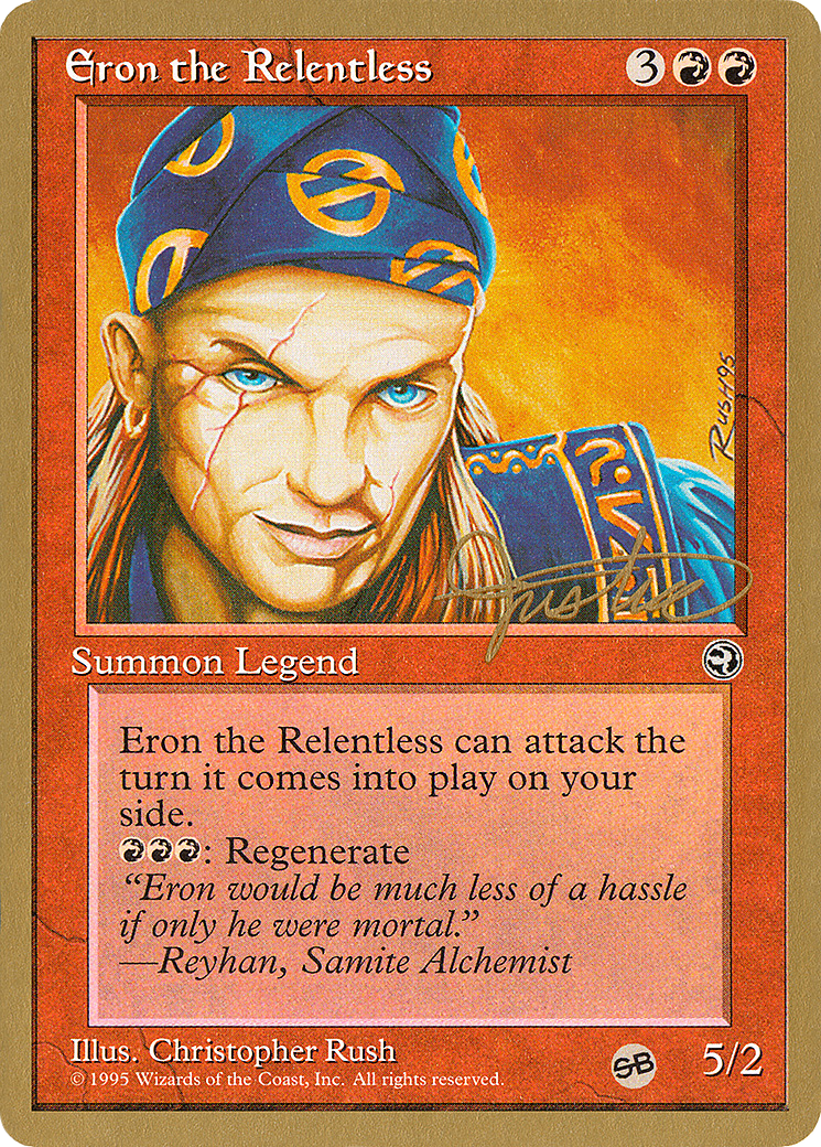 {C} Eron the Relentless (Mark Justice) (SB) [Pro Tour Collector Set][GB PTC MJ73SB]