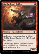{@C} Goblin Tomb Raider [The Lost Caverns of Ixalan][LCI 151]