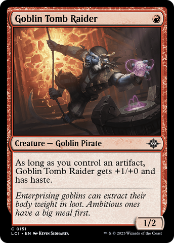 {@C} Goblin Tomb Raider [The Lost Caverns of Ixalan][LCI 151]