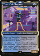 {R} Truss, Chief Engineer (Showcase) [Unfinity][UNF 272]