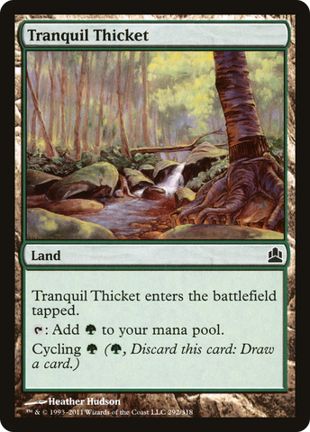 {C} Tranquil Thicket [Commander 2011][CMD 292]