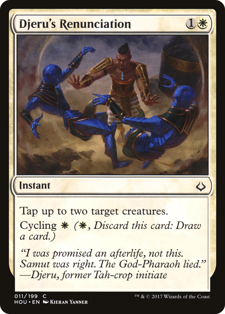 {C} Djeru's Renunciation [Hour of Devastation][HOU 011]