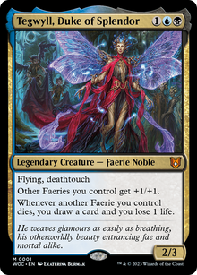 {R} Tegwyll, Duke of Splendor [Wilds of Eldraine Commander][WOC 001]