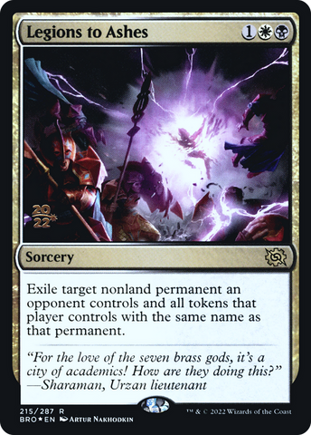 {R} Legions to Ashes [The Brothers' War: Prerelease Promos][PR BRO 215]