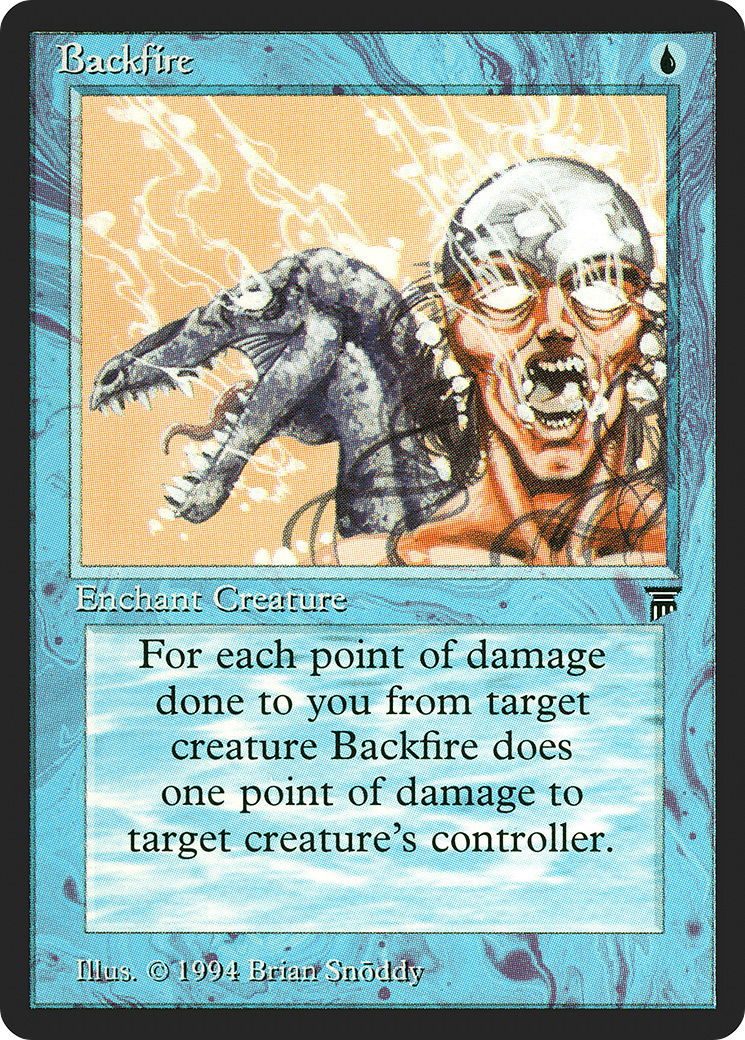 {C} Backfire [Legends][LEG 047]