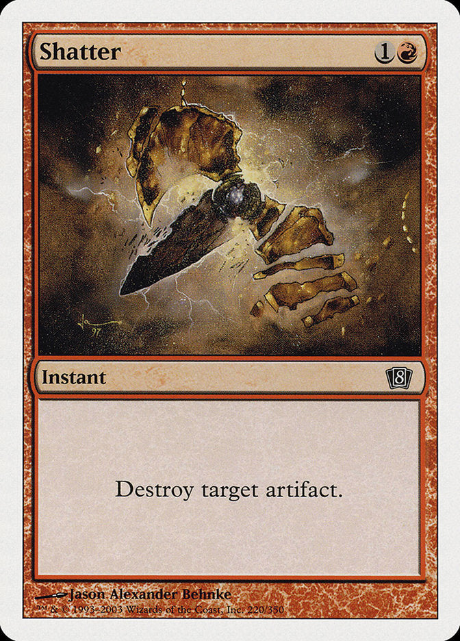 {C} Shatter [Eighth Edition][8ED 220]