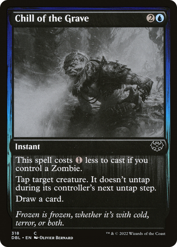 {C} Chill of the Grave [Innistrad: Double Feature][DBL 318]