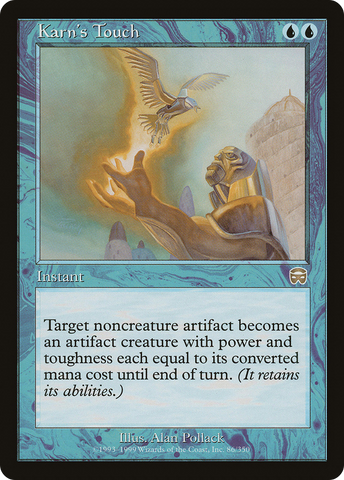 {R} Karn's Touch [Mercadian Masques][MMQ 086]