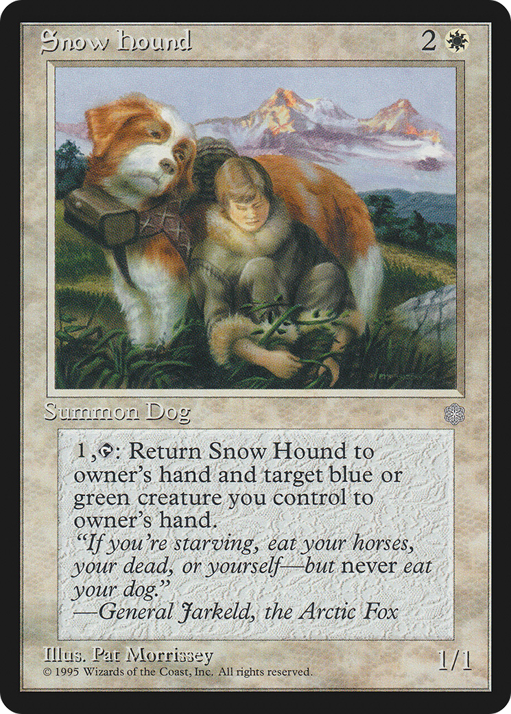 {C} Snow Hound [Ice Age][ICE 053] - Misty Mountain Games