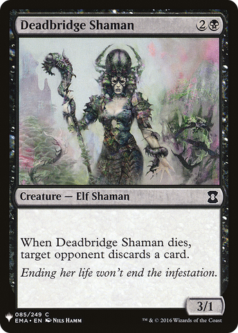 {C} Deadbridge Shaman [Mystery Booster][LS EMA 085]