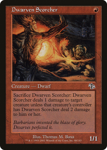 {C} Dwarven Scorcher [Judgment][JUD 086]