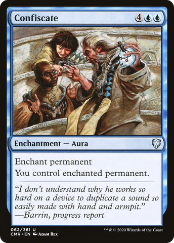 {C} Confiscate [Commander Legends][CMR 062]