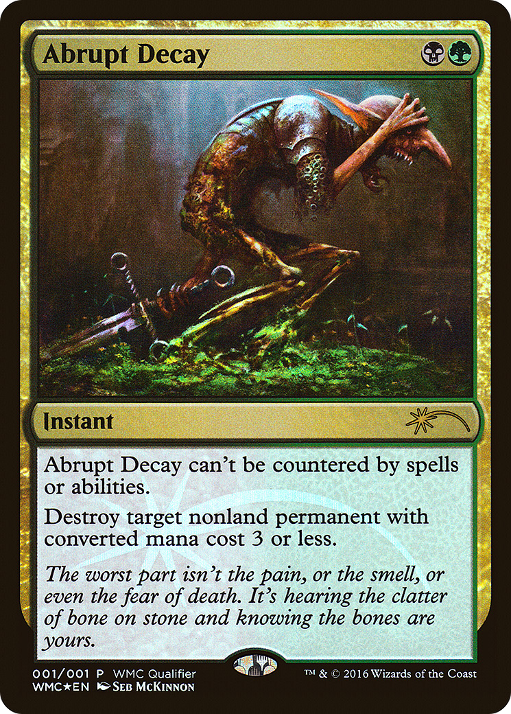 {R} Abrupt Decay [World Magic Cup Qualifiers][PA PWCQ 2016]