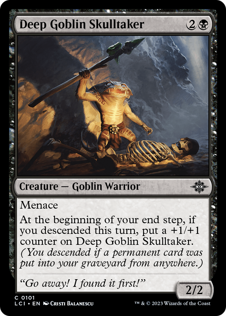 {@C} Deep Goblin Skulltaker [The Lost Caverns of Ixalan][LCI 101]