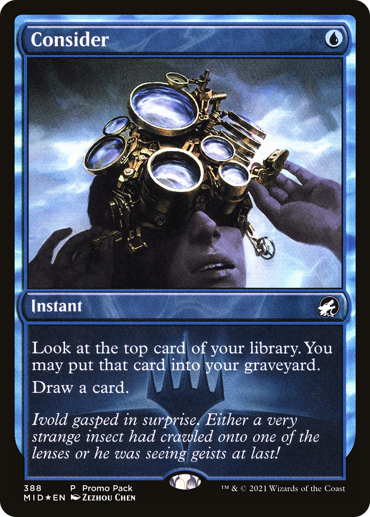 {C} Consider (Promo Pack) [Innistrad: Midnight Hunt Promo Pack][PP MID 388]