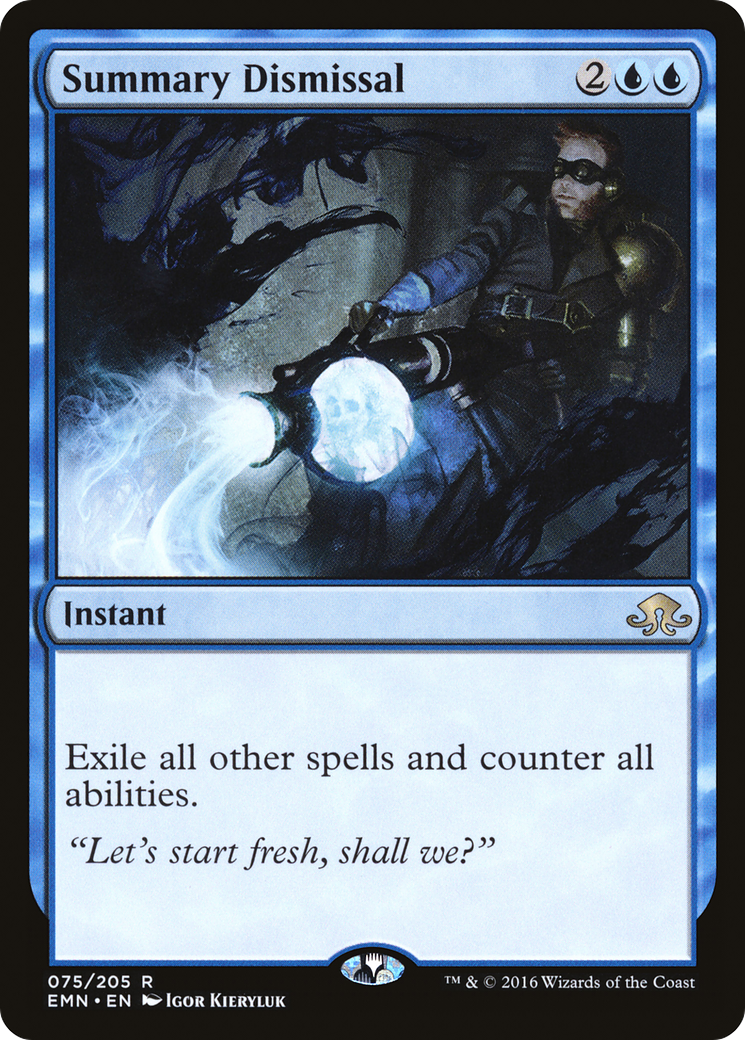 {R} Summary Dismissal [Eldritch Moon][EMN 075] - Misty Mountain Games