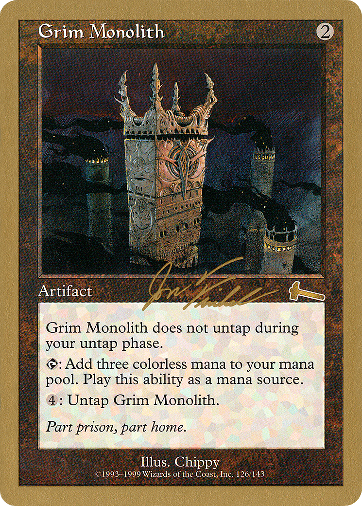 {R} Grim Monolith (Jon Finkel) [World Championship Decks 2000][GB WC00 JF126]