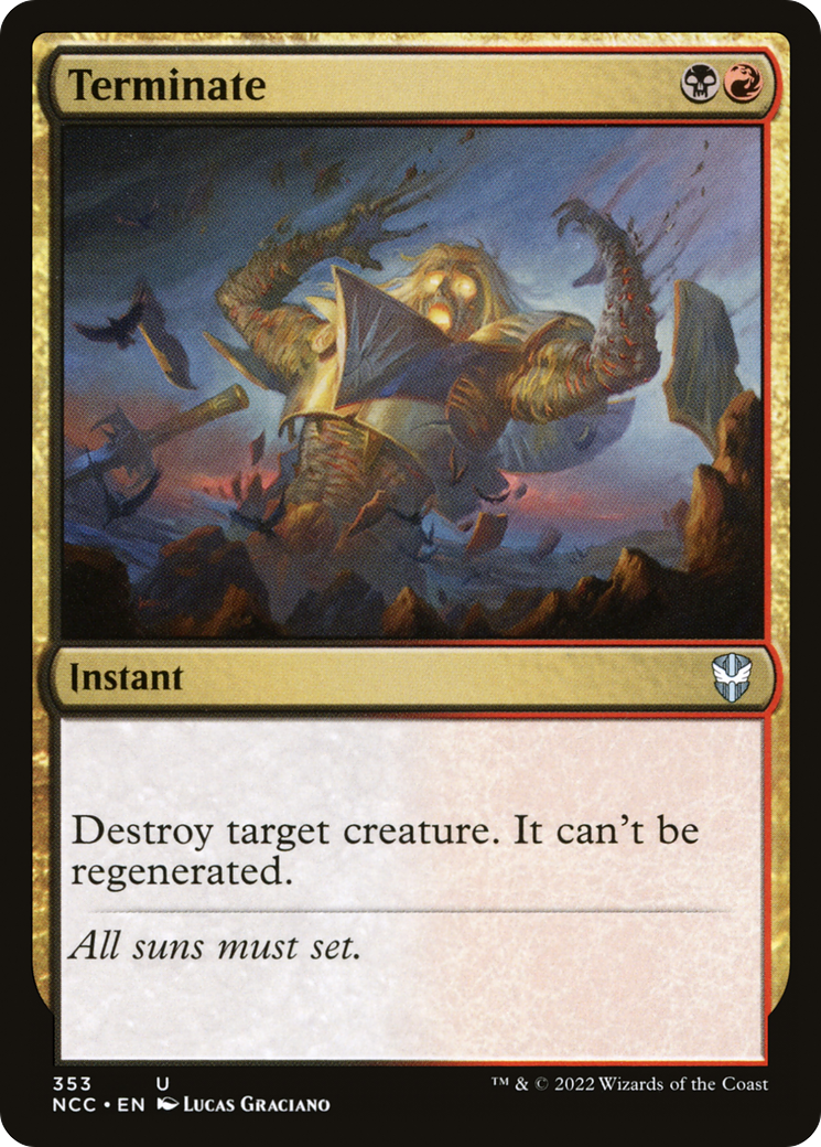 {C} Terminate [Streets of New Capenna Commander][NCC 353]