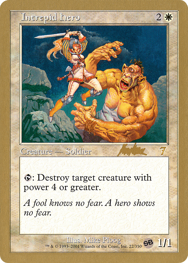 {R} Intrepid Hero (Brian Kibler) (SB) [World Championship Decks 2002][GB WC02 BK22SB]