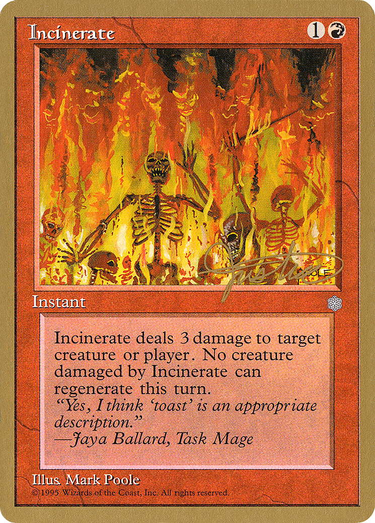 {C} Incinerate (Mark Justice) [Pro Tour Collector Set][GB PTC MJ194]