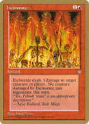 {C} Incinerate (Mark Justice) [Pro Tour Collector Set][GB PTC MJ194]
