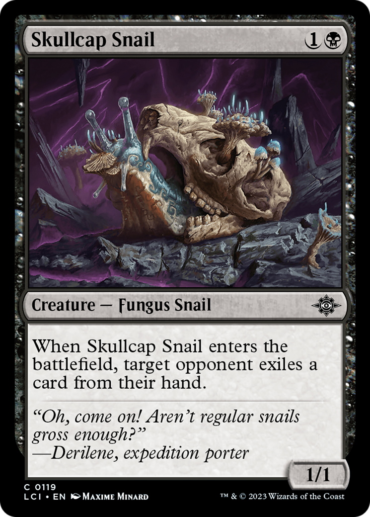{@C} Skullcap Snail [The Lost Caverns of Ixalan][LCI 119]