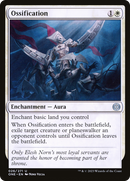 {C} Ossification [Phyrexia: All Will Be One][ONE 026]