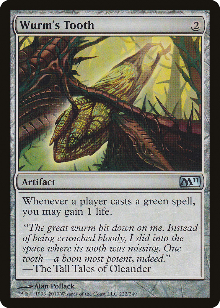 {C} Wurm's Tooth [Magic 2011][M11 222]