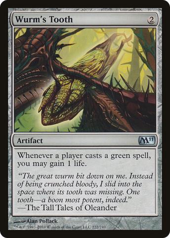 {C} Wurm's Tooth [Magic 2011][M11 222]