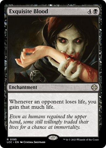 {R} Exquisite Blood [The Lost Caverns of Ixalan Commander][LCC 195]