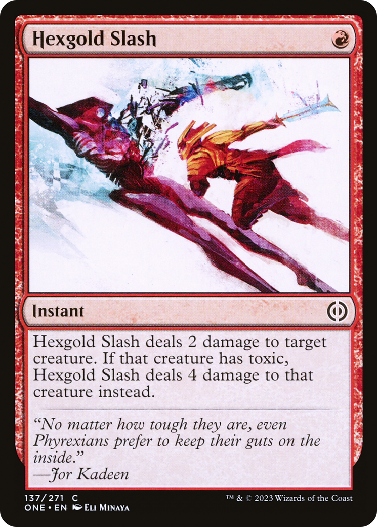 {C} Hexgold Slash [Phyrexia: All Will Be One][ONE 137]