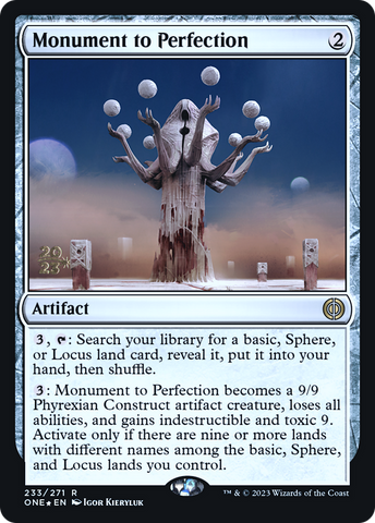 {R} Monument to Perfection [Phyrexia: All Will Be One Prerelease Promos][PR ONE 233]