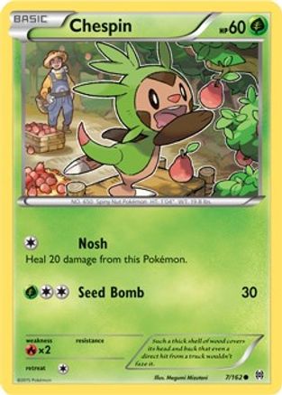 [PKM-C] Chespin (7/162) [XY: BREAKthrough]