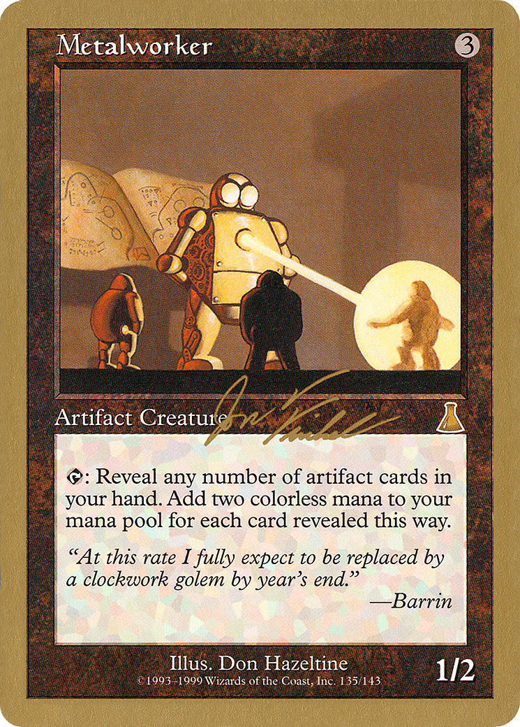 {R} Metalworker (Jon Finkel) [World Championship Decks 2000][GB WC00 JF135]