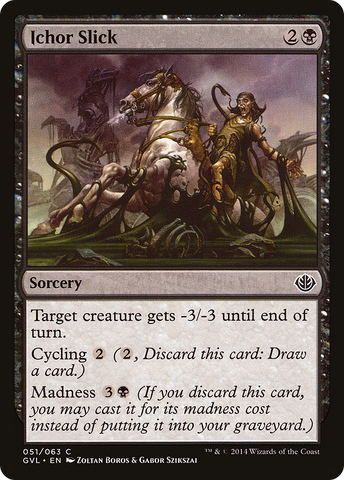 {C} Ichor Slick (Garruk vs. Liliana) [Duel Decks Anthology][GVL 051]