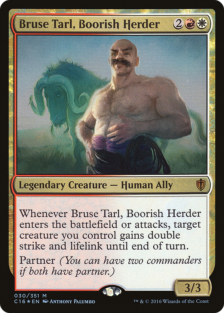 {R} Bruse Tarl, Boorish Herder [Commander 2016][C16 030] - Misty Mountain Games