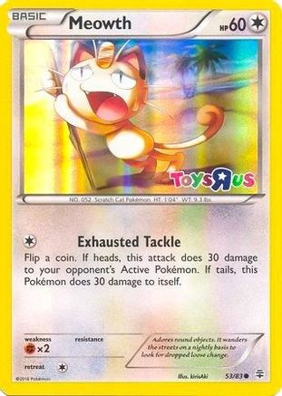 [PKM-R] Meowth (53/83) (Toys R Us Promo) [XY: Generations]