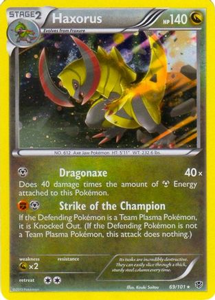 [PKM-R] Haxorus (69/101) (Cosmos Holo) (Blister Exclusive) [Black & White: Plasma Blast]