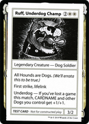 {R} Ruff, Underdog Champ (2021 Edition) [Mystery Booster Playtest Cards][CMB1 010]