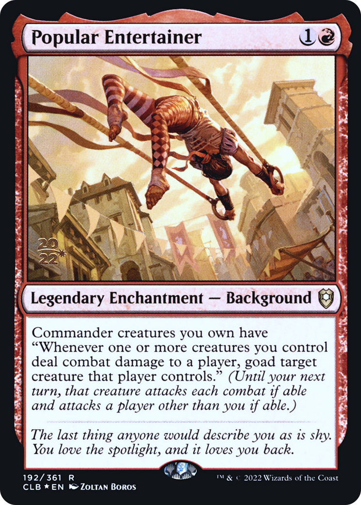 {R} Popular Entertainer [Commander Legends: Battle for Baldur's Gate Prerelease Promos][PR CLB 192]